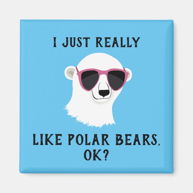 Imã Eu Gosto Muito De Ursos Polares Ok Magnética (Frente)