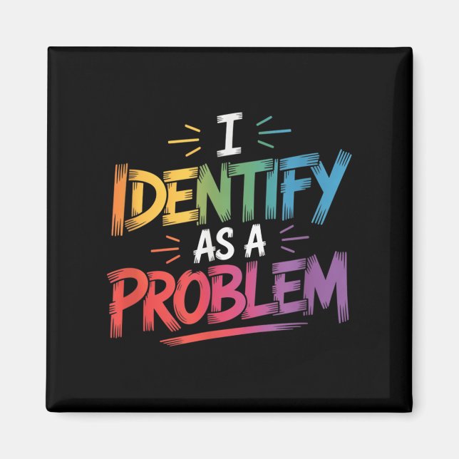 Imã Eu Identifico Como Um Problema Engraçado Humor Sar (Frente)