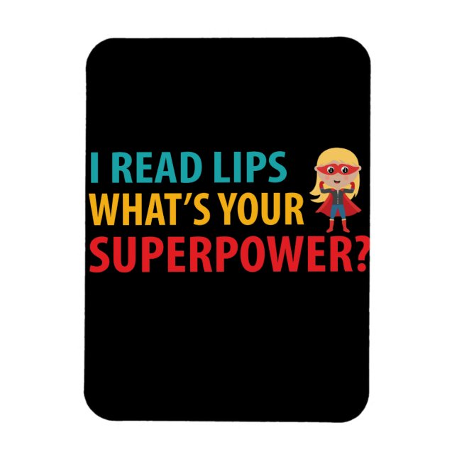 Ímã Eu leio Lábios Qual é a sua surdez superpoderosa (Vertical)