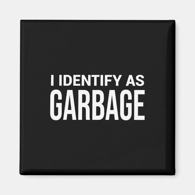 Imã Eu Me Identifico Como Lixo Para Trump Declaração P (Frente)