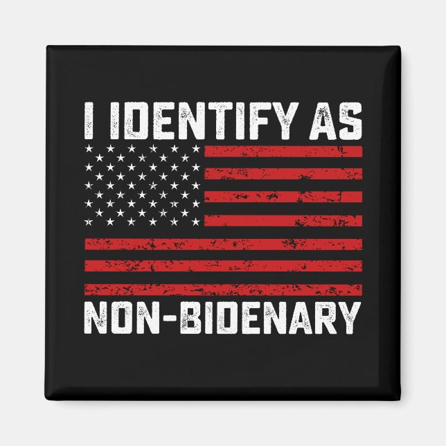 Imã Eu Me Identifico Como Não Bidenário Engraçado Bide (Frente)