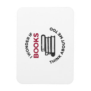 Ímã Eu me pergunto se os livros também pensam em mim -