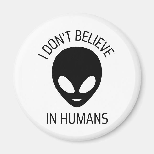 Imã Eu não acredito em humanos (Frente)