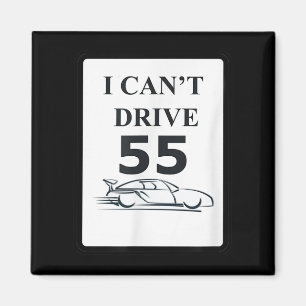 Imã Eu não consigo dirigir 55 dotes engraçados