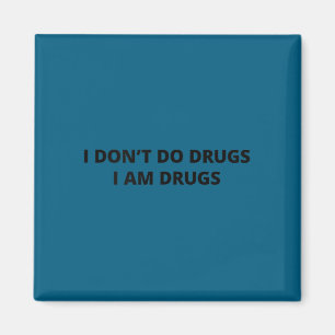 Imã Eu não faço drogas eu sou design de drogas