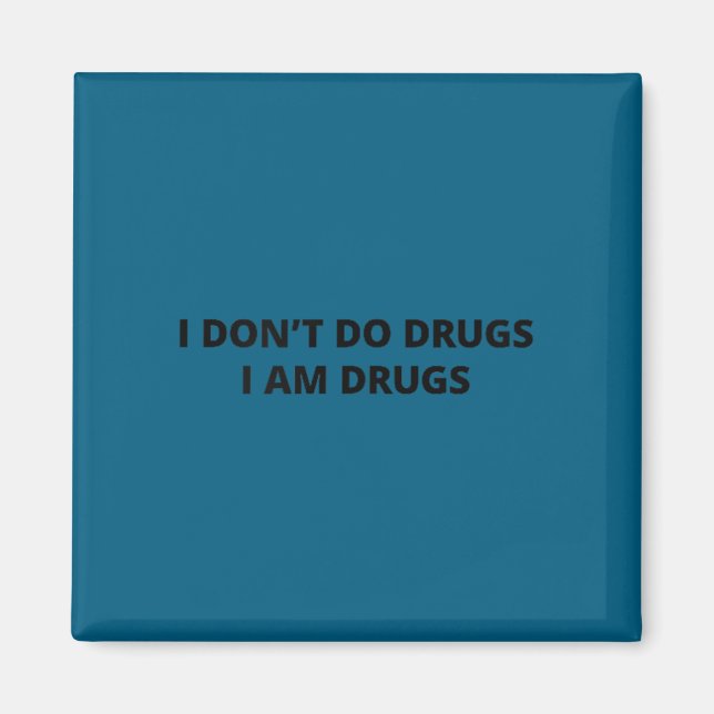 Imã Eu não faço drogas eu sou design de drogas (Frente)