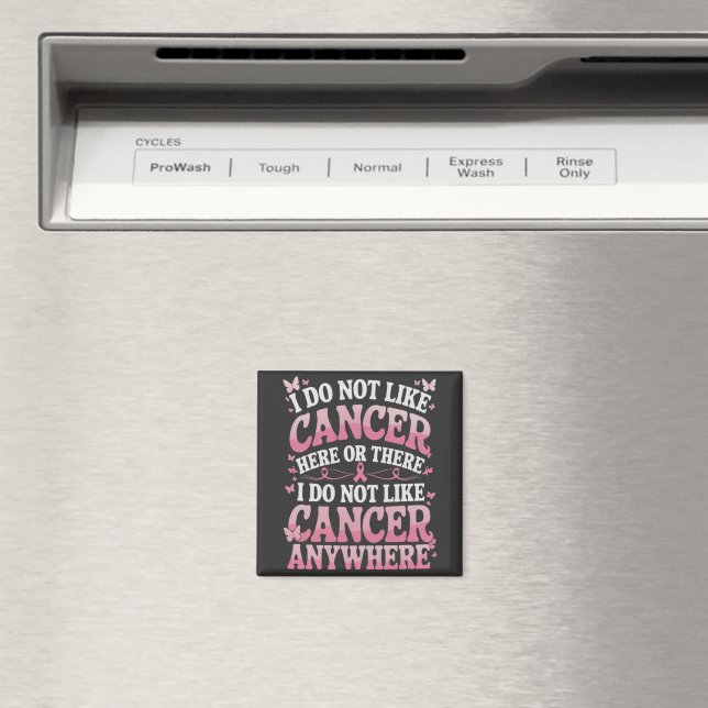 Imã Eu Não Gosto De Cancer Aqui Ou Lá (In Situ (Dishwasher))