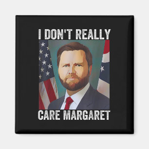 Imã Eu Não Me Importo Com Margaret Engraçado Trump Jd