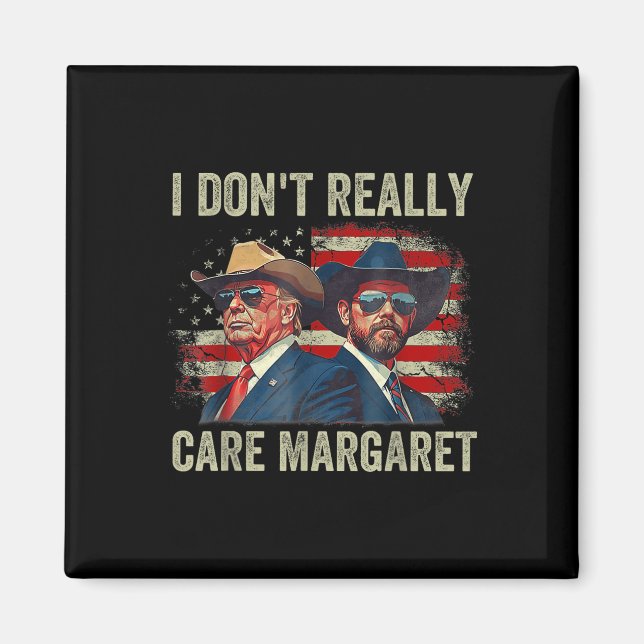 Imã Eu Não Me Importo Com Margaret Engraçado Trump Jd  (Frente)