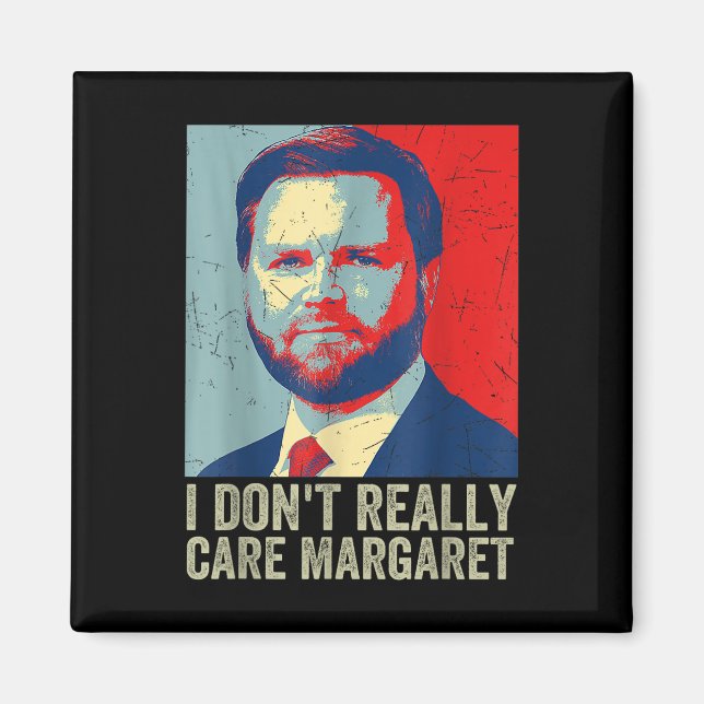 Imã Eu Não Me Importo Com Margaret Engraçado Trump Jd  (Frente)