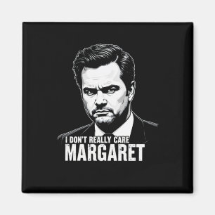 Imã Eu Não Me Importo Com Margaret Moments 2025