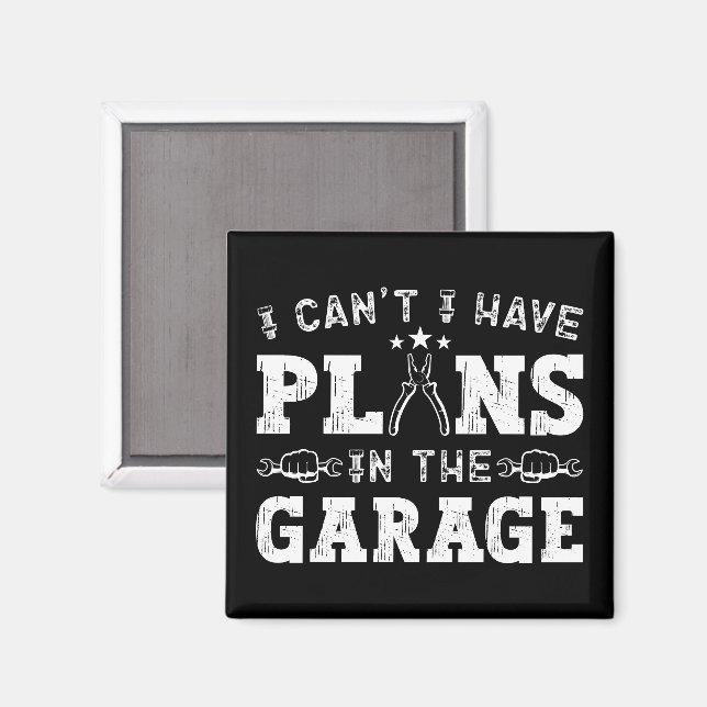 Imã Eu não posso ter planos na garagem mecânica engraç (Front/Back)