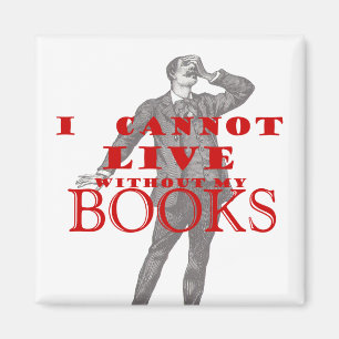 Imã Eu não posso viver sem meus livros - homem