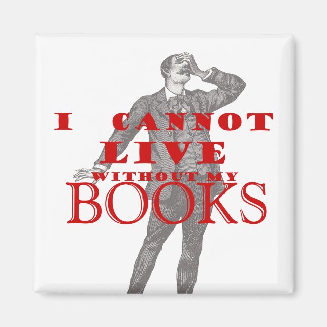 Imã Eu não posso viver sem meus livros - macho (Frente)