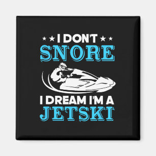 Imã Eu Não Ronco Eu Sonho Que Sou Uma Passeio De Jetsk