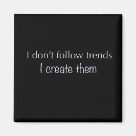 Imã Eu não sigo o Tendências Magnet