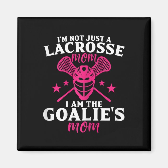 Imã Eu não sou apenas uma mãe de Lacrosse Eu sou a mãe (Frente)
