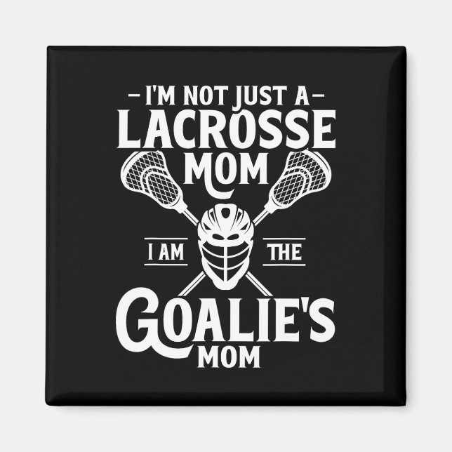 Imã Eu não sou apenas uma mãe de Lacrosse Eu sou a mãe (Frente)