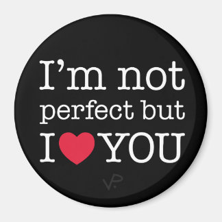 Imã Eu não sou perfeito, mas eu amo você ímã