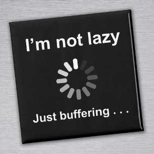 Imã Eu não sou preguiçoso - apenas protegendo -