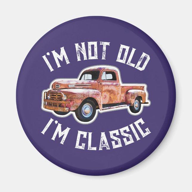 Imã Eu não sou velho, sou clássico do caminhão (Frente)