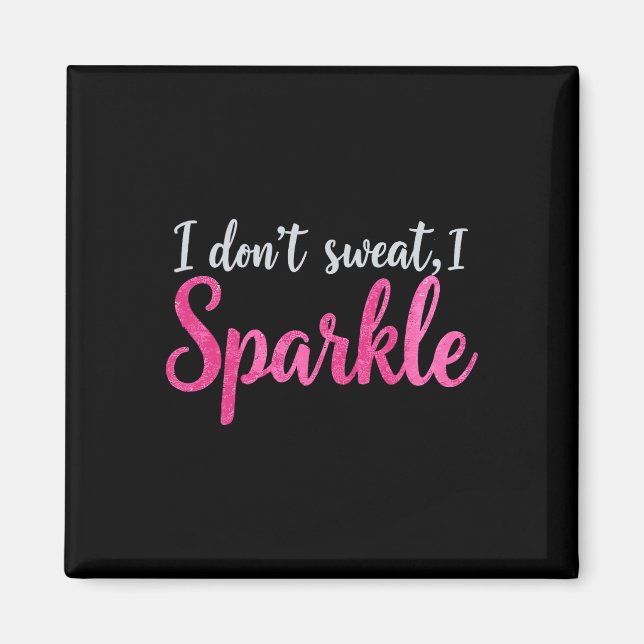 Imã Eu não suo a Piada de treino de ginástica engraçad (Frente)