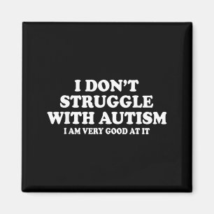 Imã Eu Não Tenho Dificuldade com Autismo Eu Sou Muito
