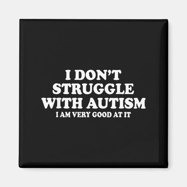 Imã Eu Não Tenho Dificuldade com Autismo Eu Sou Muito  (Frente)