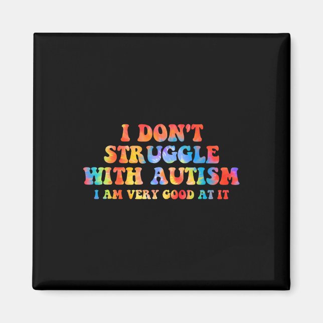 Imã Eu Não Tenho Dificuldade Com Autismo Eu Sou Muito  (Frente)