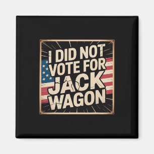 Imã Eu Não Votei Nele, Jack Wagon, Anti-trump