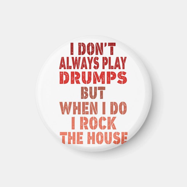 Imã Eu nem sempre toco tambores engraçados com tambor  (Frente)