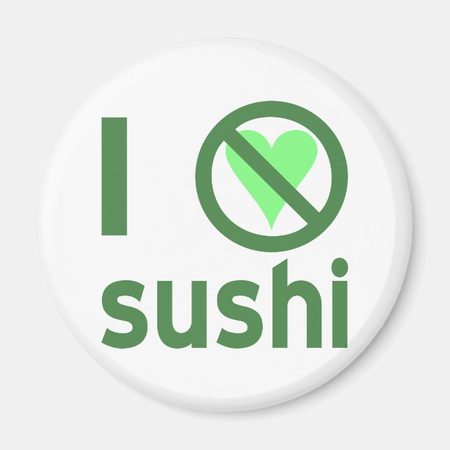 Imã Eu Odeio Sushi (Frente)