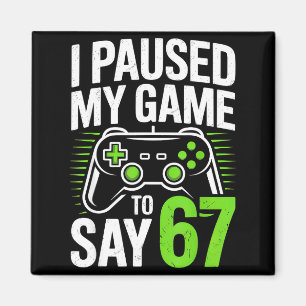 Imã Eu Pausar Meu Jogo Para Dizer 67 Gamer Jogos Menin
