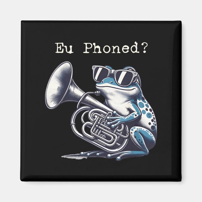 Imã Eu Phoned Funny Euphonium Frog Music Band Pun  (Frente)