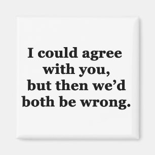 Imã Eu poderia concordar com você