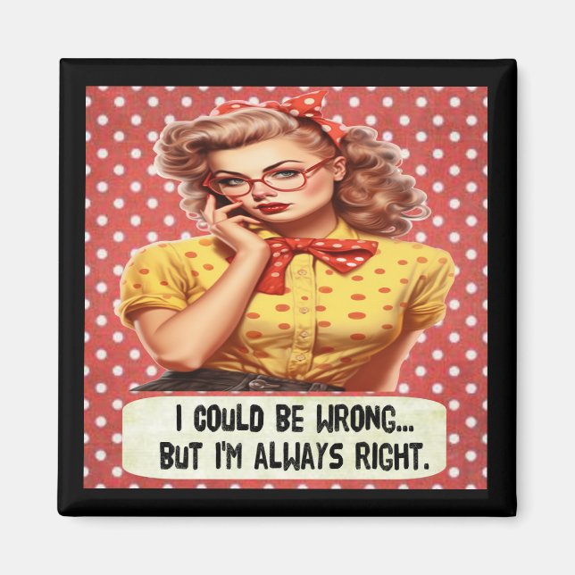 Imã Eu poderia estar errado, mas sou sempre o ímã cert (Frente)