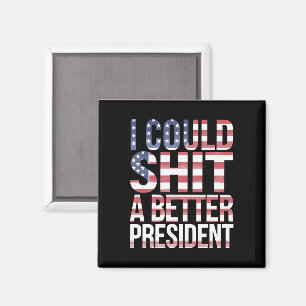 Imã Eu Posso Camiseta Um Presidente Melhor Anti Trump