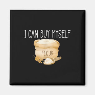 Imã Eu Posso Me Comprar Com Engraçado Humor Sarcástico