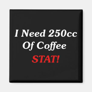 Imã Eu preciso 250cc do STAT do café!