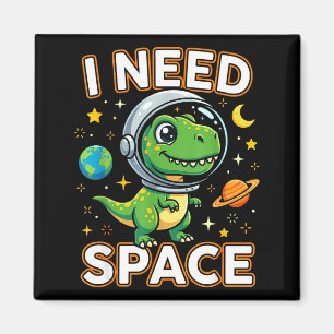 Imã Eu Preciso de Espaço Dinossauro Astronauta Fofo 