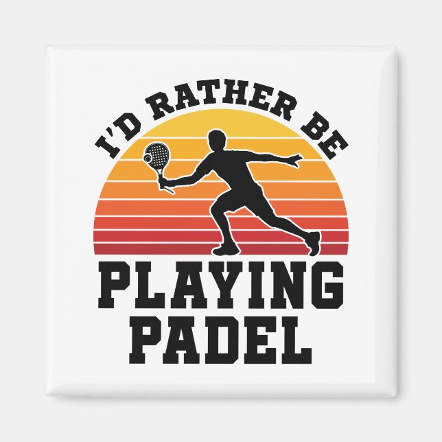 Imã Eu Preferencialmente Jogando Padel (Frente)