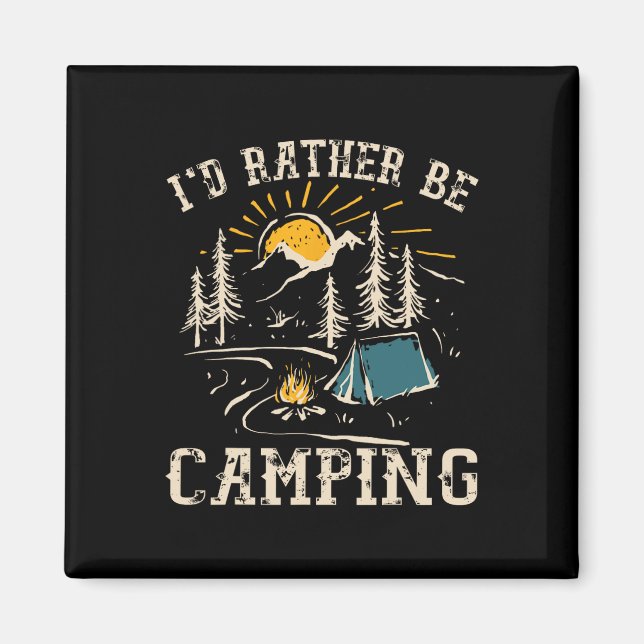 Imã Eu Preferiria Estar Acampando Design Camper Divert (Frente)