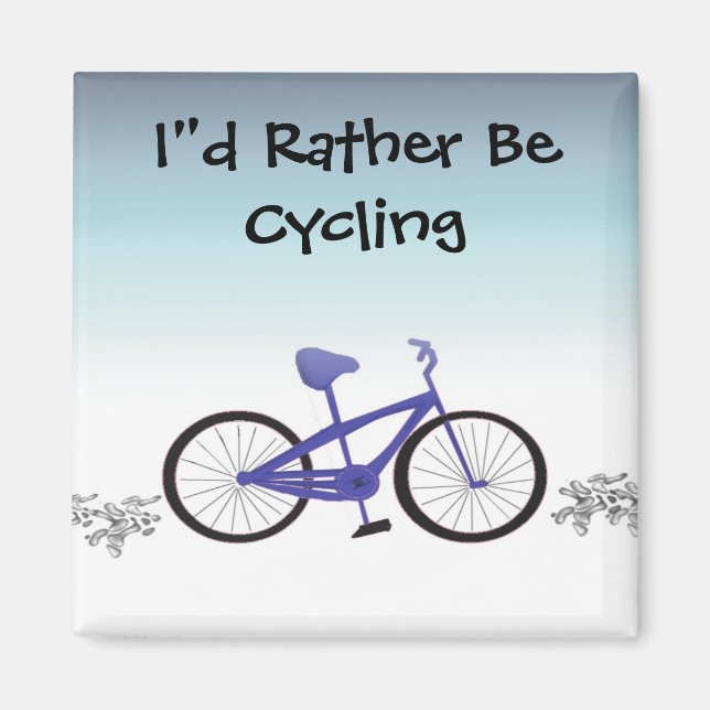 Imã Eu Preferiria Estar Ciclistando (Frente)