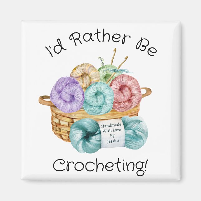Imã Eu Preferiria Estar Crochetando Personalizado (Frente)