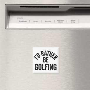 Imã Eu Preferiria Estar Jogando Golfe Presente Diverti