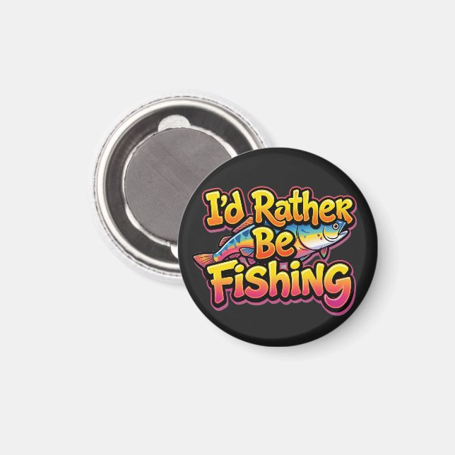 Imã Eu Preferiria Estar Pescando Arco-Íris (Front/Back)