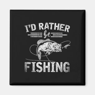 Imã Eu Preferiria Estar Pescando Presente Divertido pa