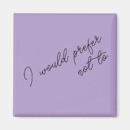 Imã Eu Preferiria Não