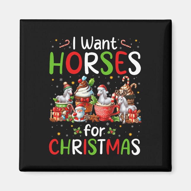 Imã Eu Quero Cavalos Para Fazenda Do Café De Natal (Frente)