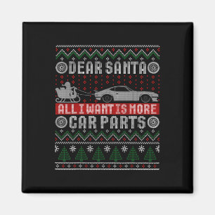 Imã Eu Quero Mais Peças De Carro De Natal Camisa De Na
